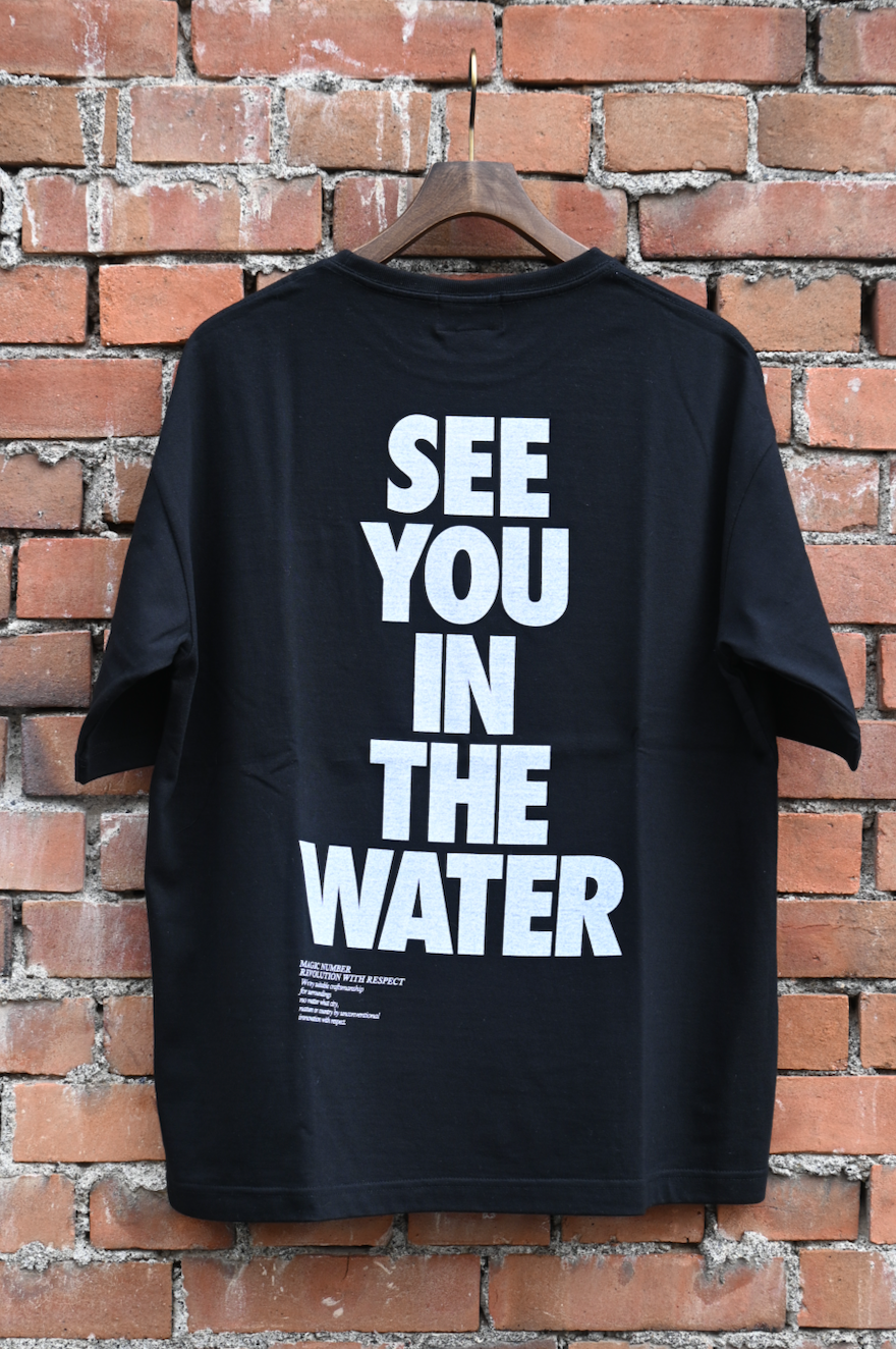 MAGIC NUMBER SEE YOU IN THE WATER S/S TEE-SHIRT